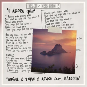 Hugel. Topic - I  Adore You (Akarasu Instrumental)